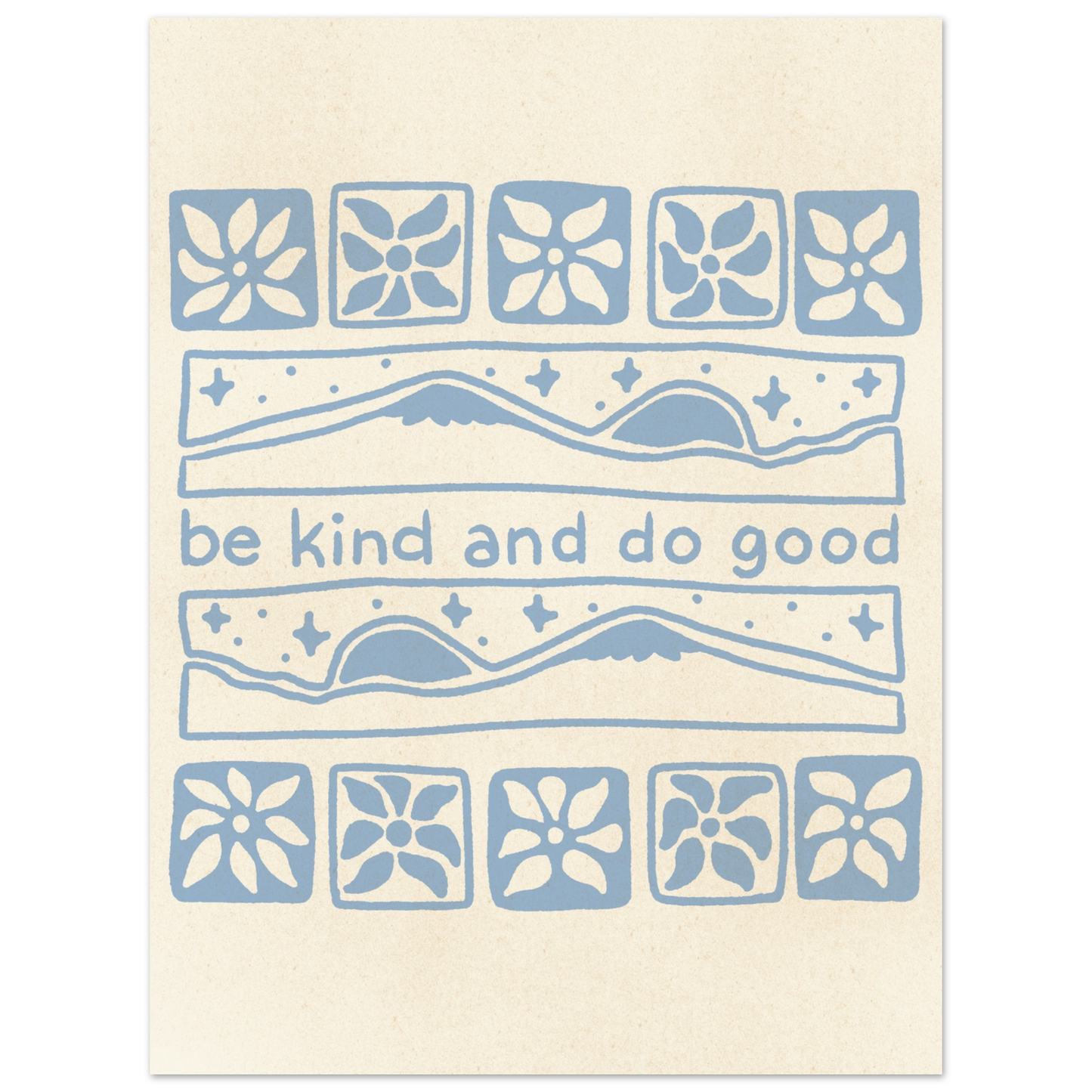 Be Kind and Do Good – Print