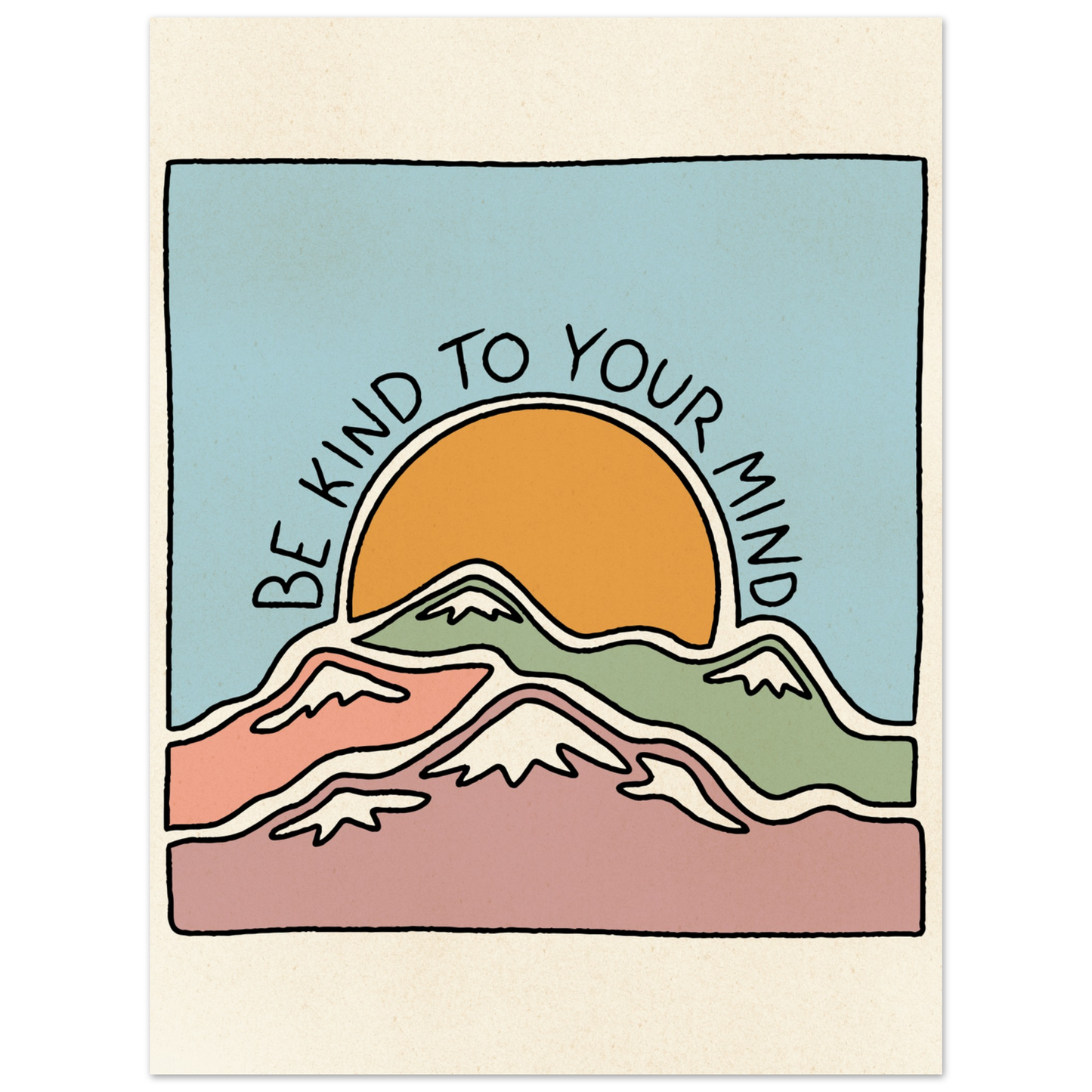 Be Kind to Your Mind – Print