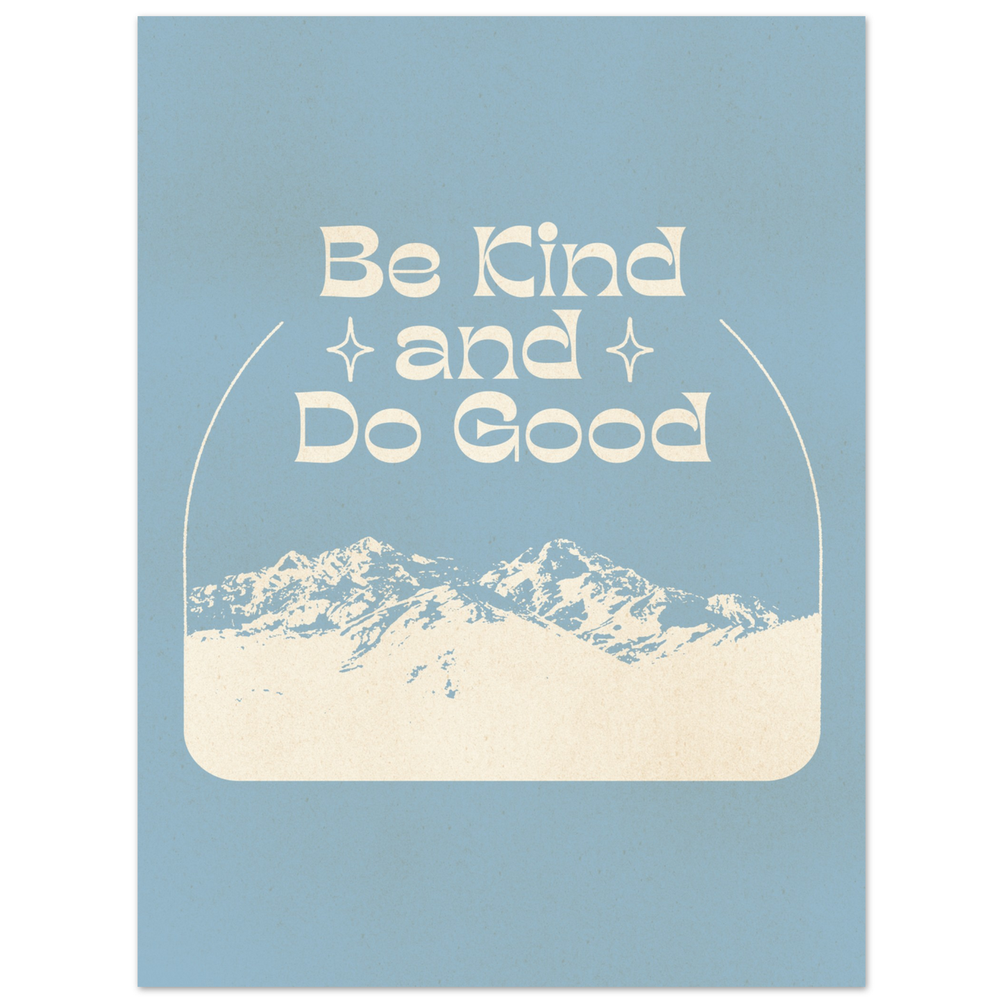 Be Kind and Do Good – Print