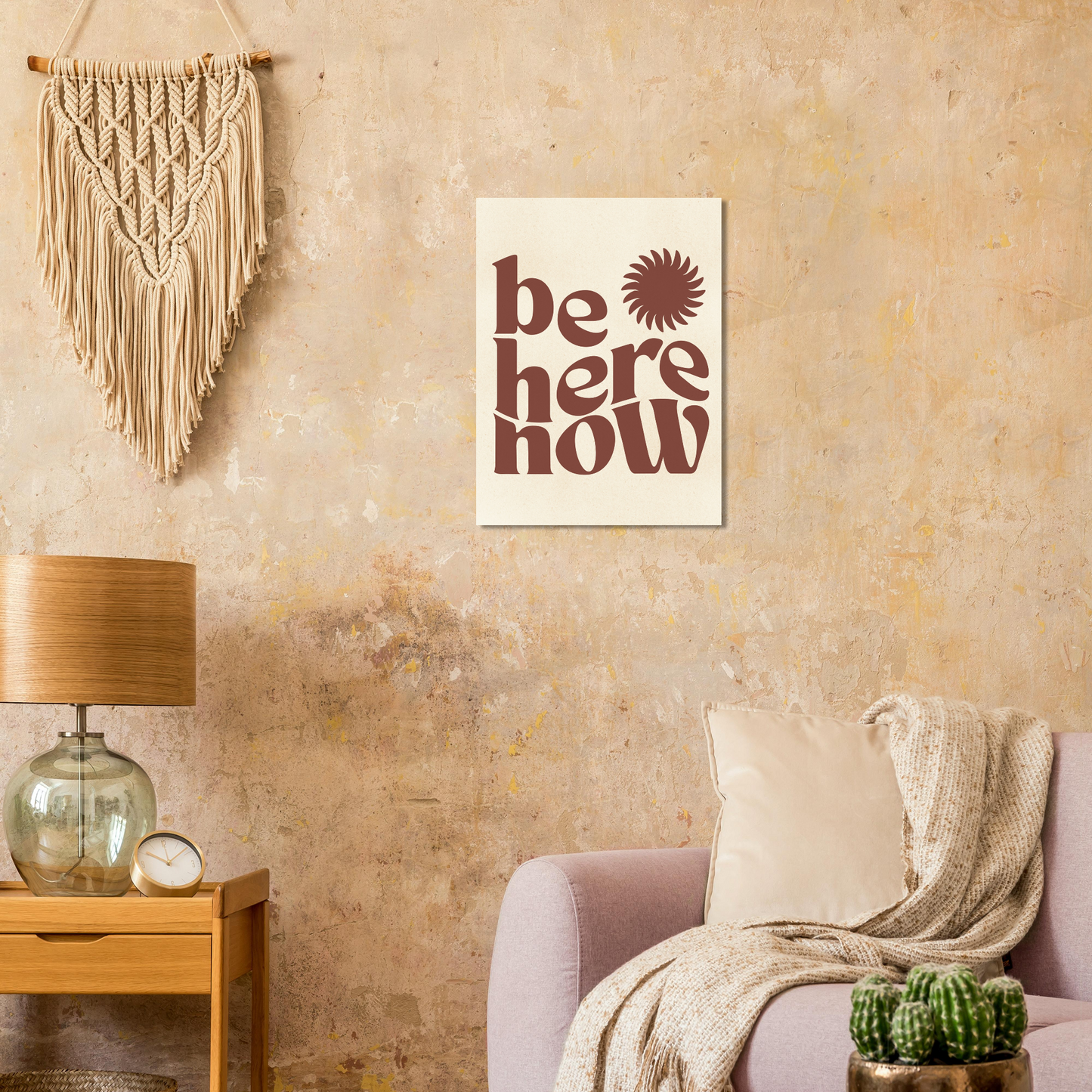 Be Here Now Print