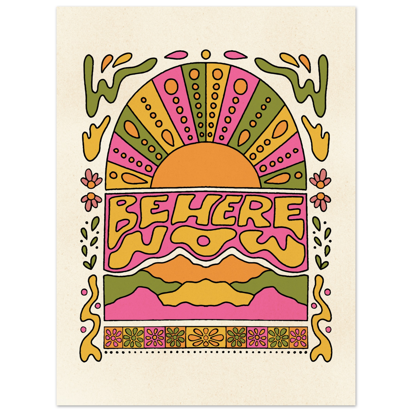 Be Here Now – Print