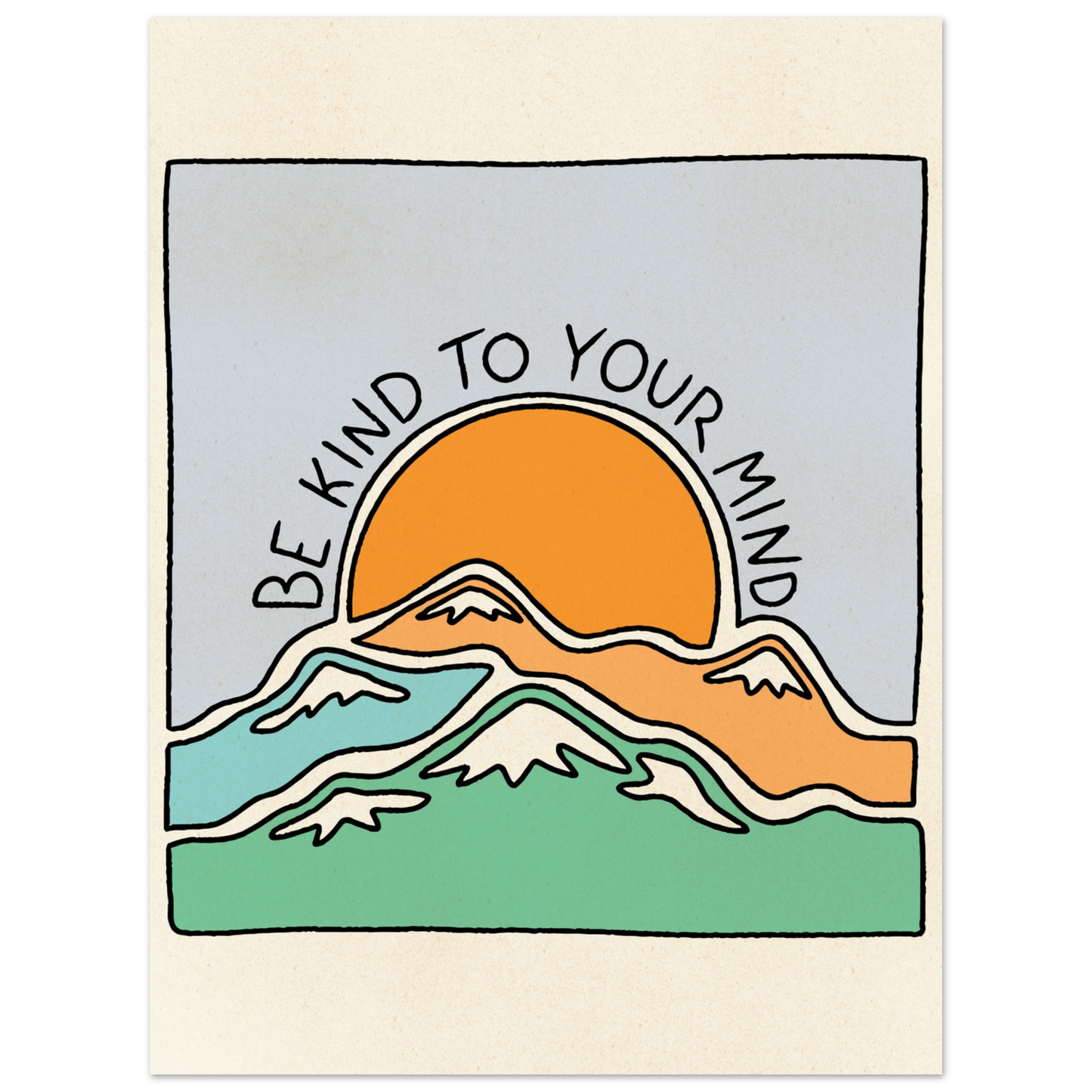 Be Kind to Your Mind – Print