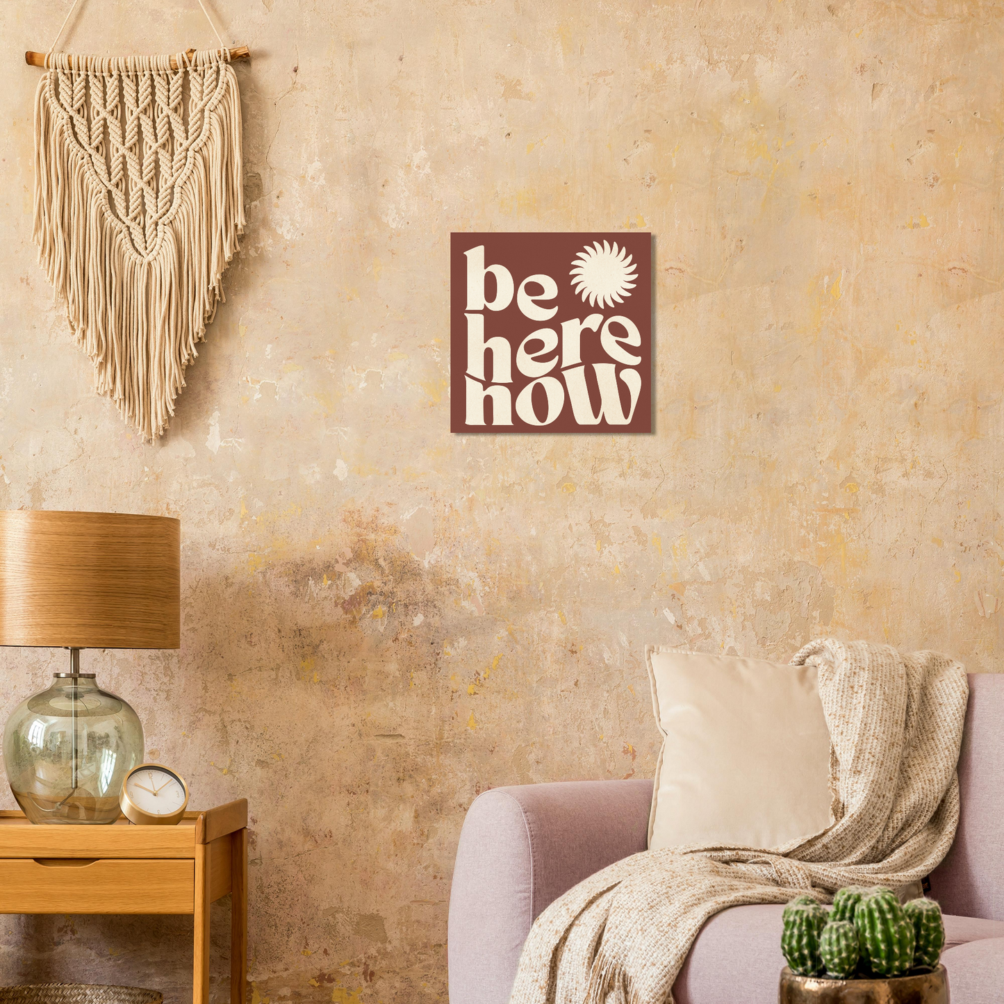 Be Here Now Print