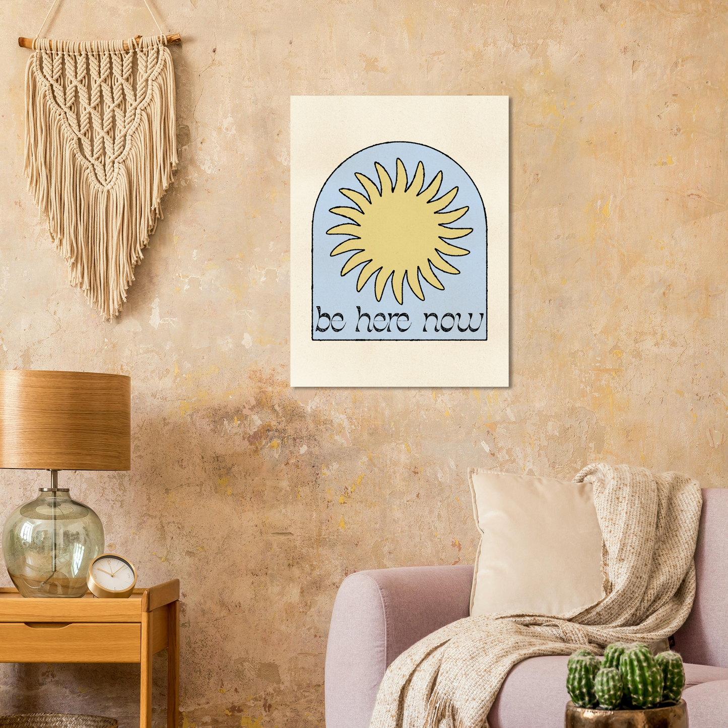 Be Here Now Print