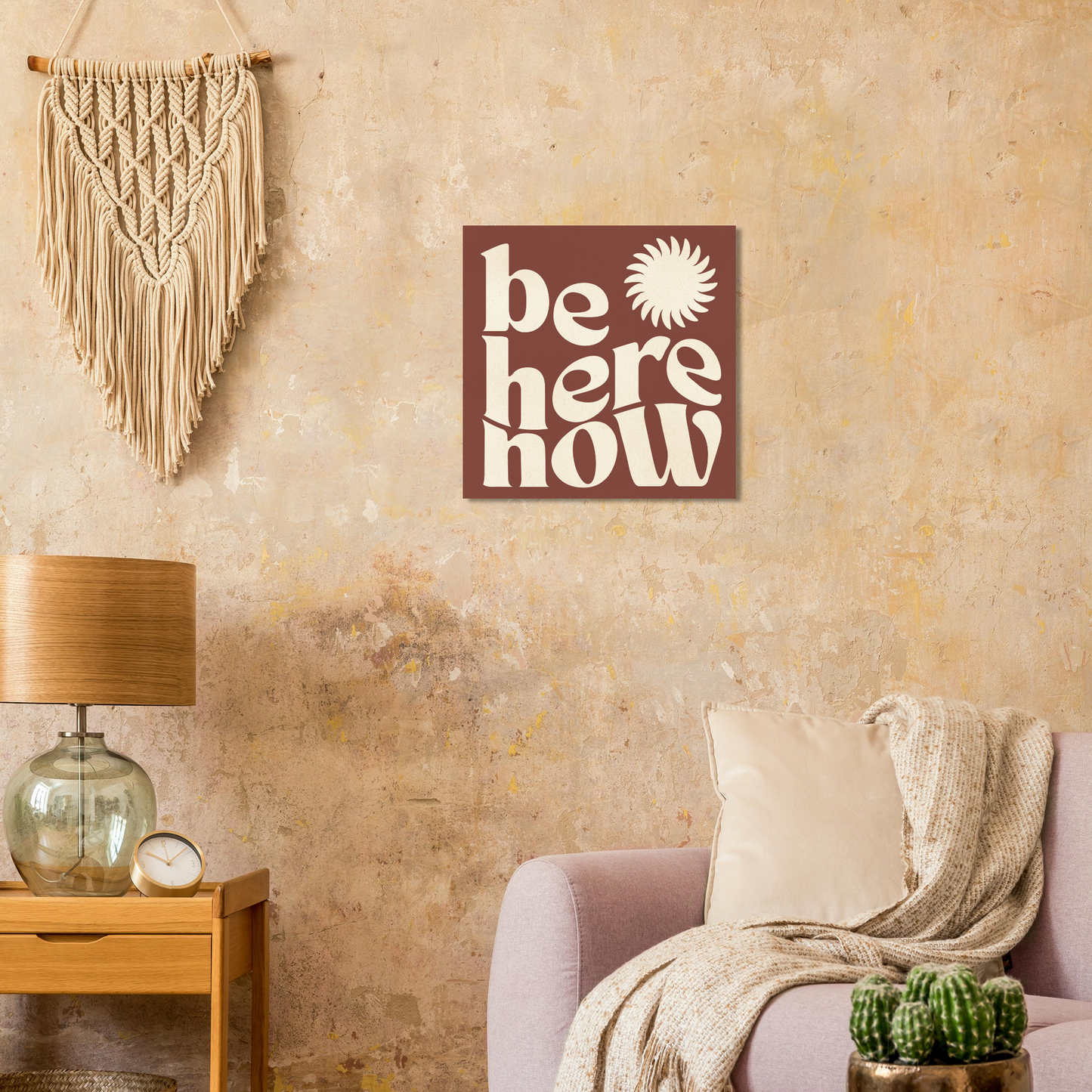 Be Here Now Print