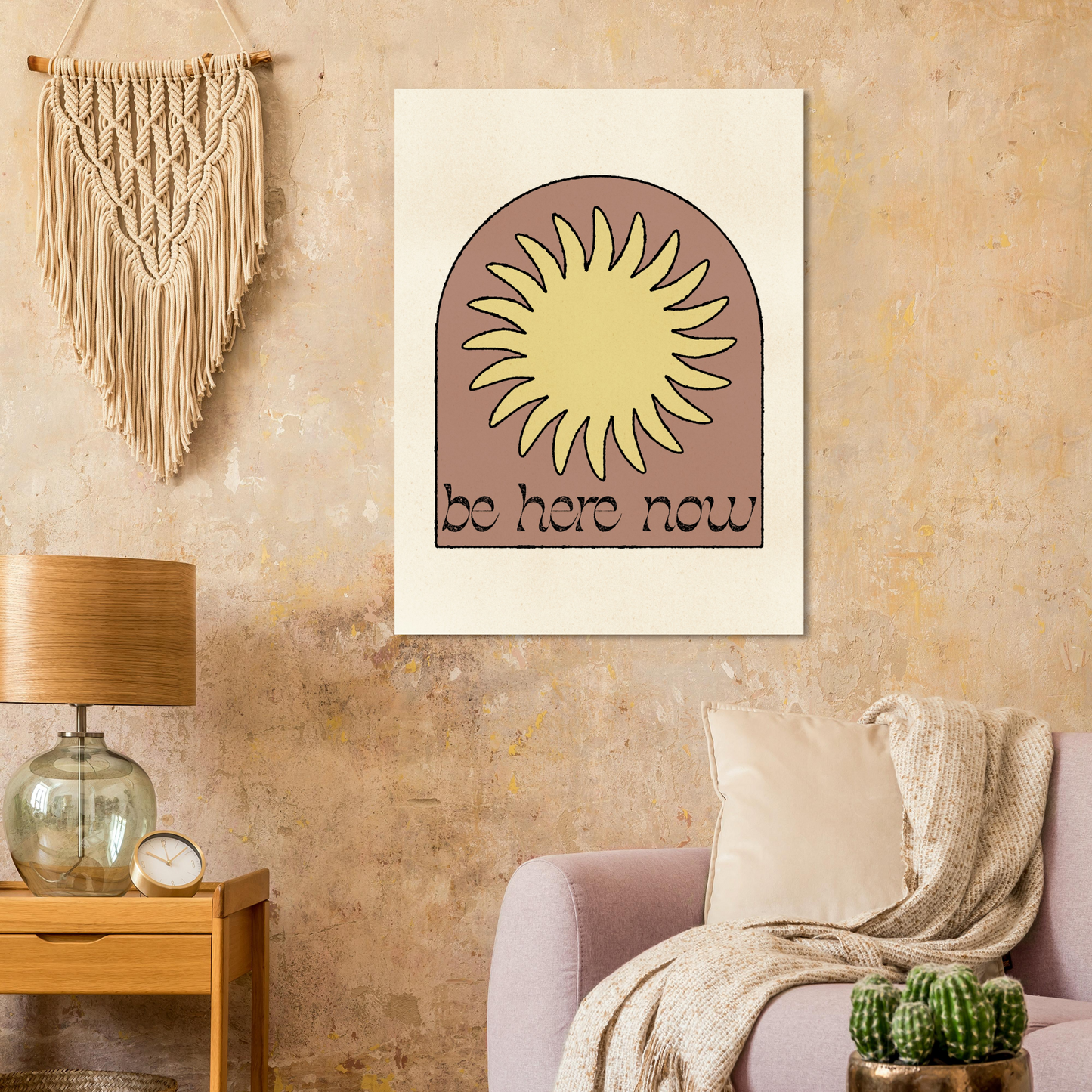 Be Here Now Print