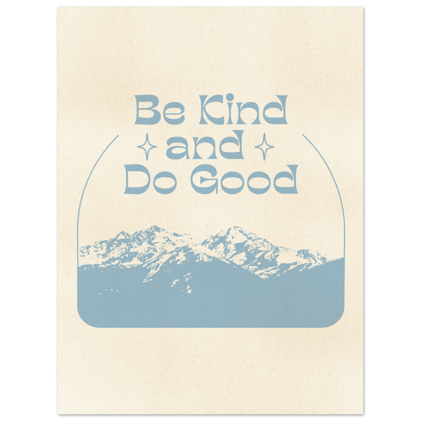 Be Kind and Do Good – Print