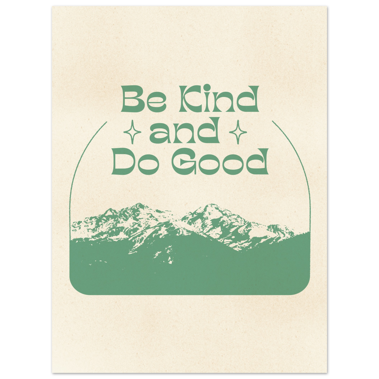 Be Kind and Do Good – Print