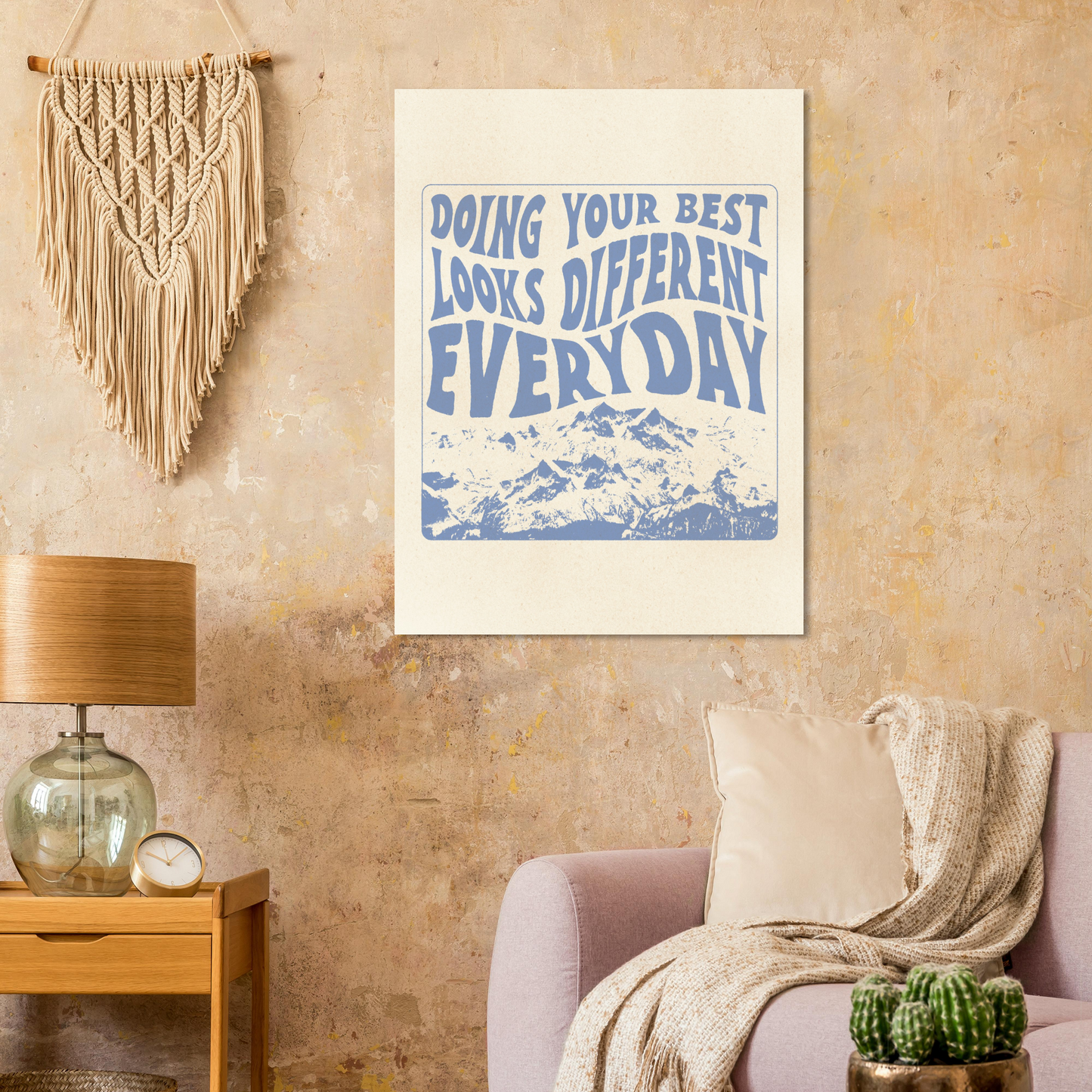 Doing Your Best Looks Different Everyday – Print