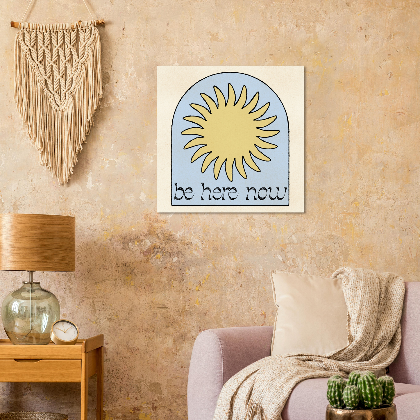 Be Here Now Print