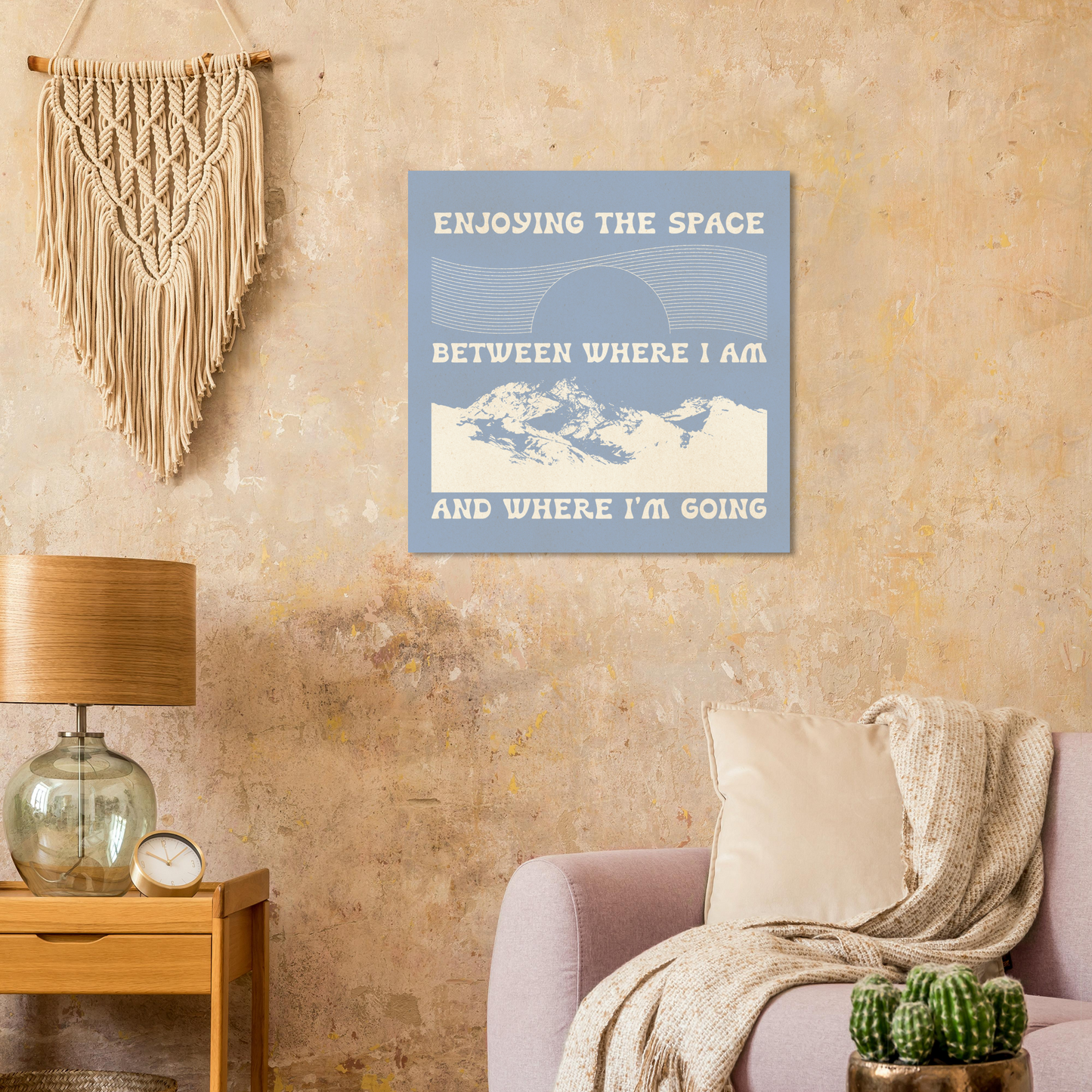 Enjoying the Space Between Where I Am and Where I'm Going – Print
