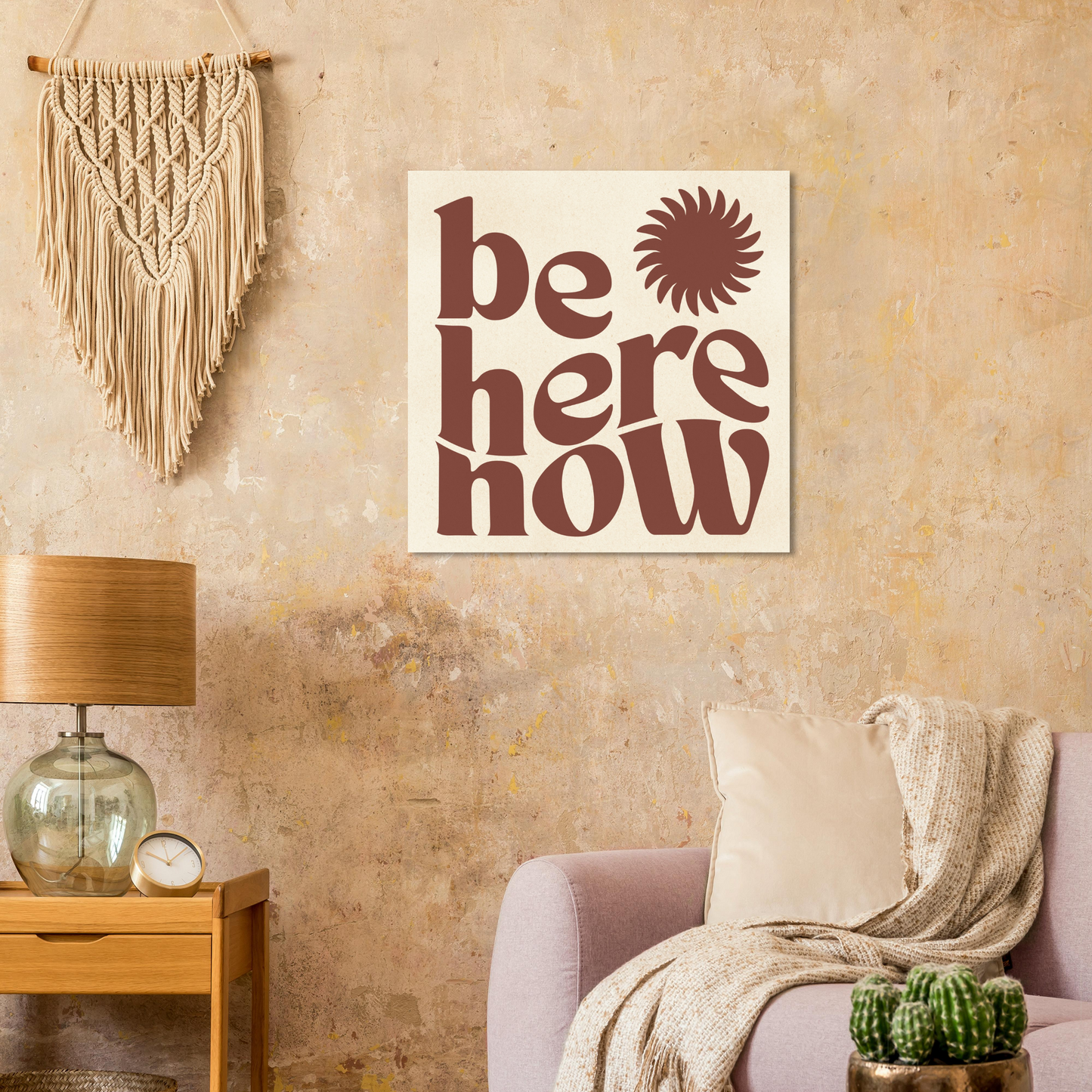 Be Here Now Print