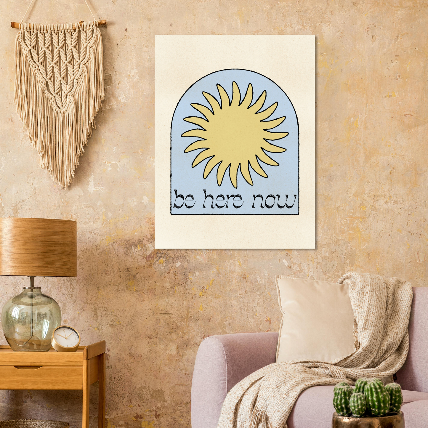 Be Here Now Print
