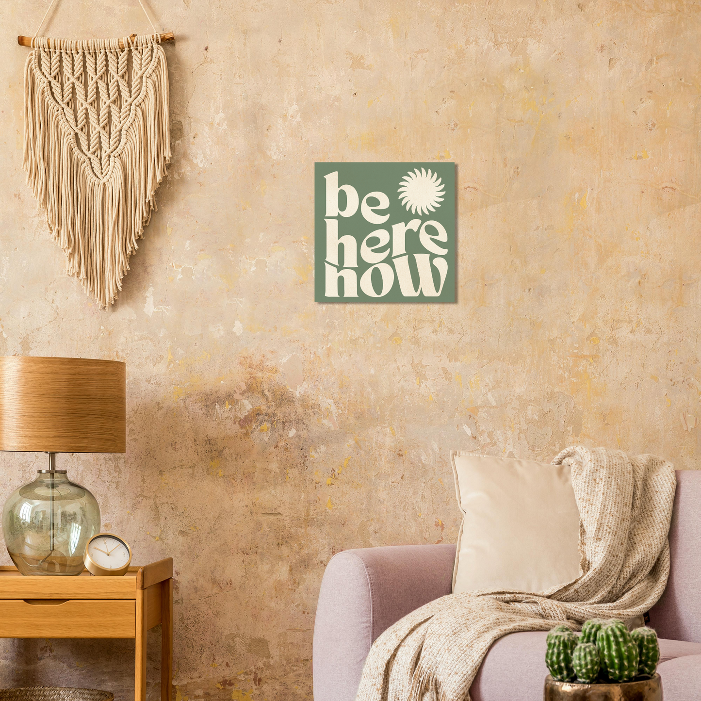 Be Here Now Print