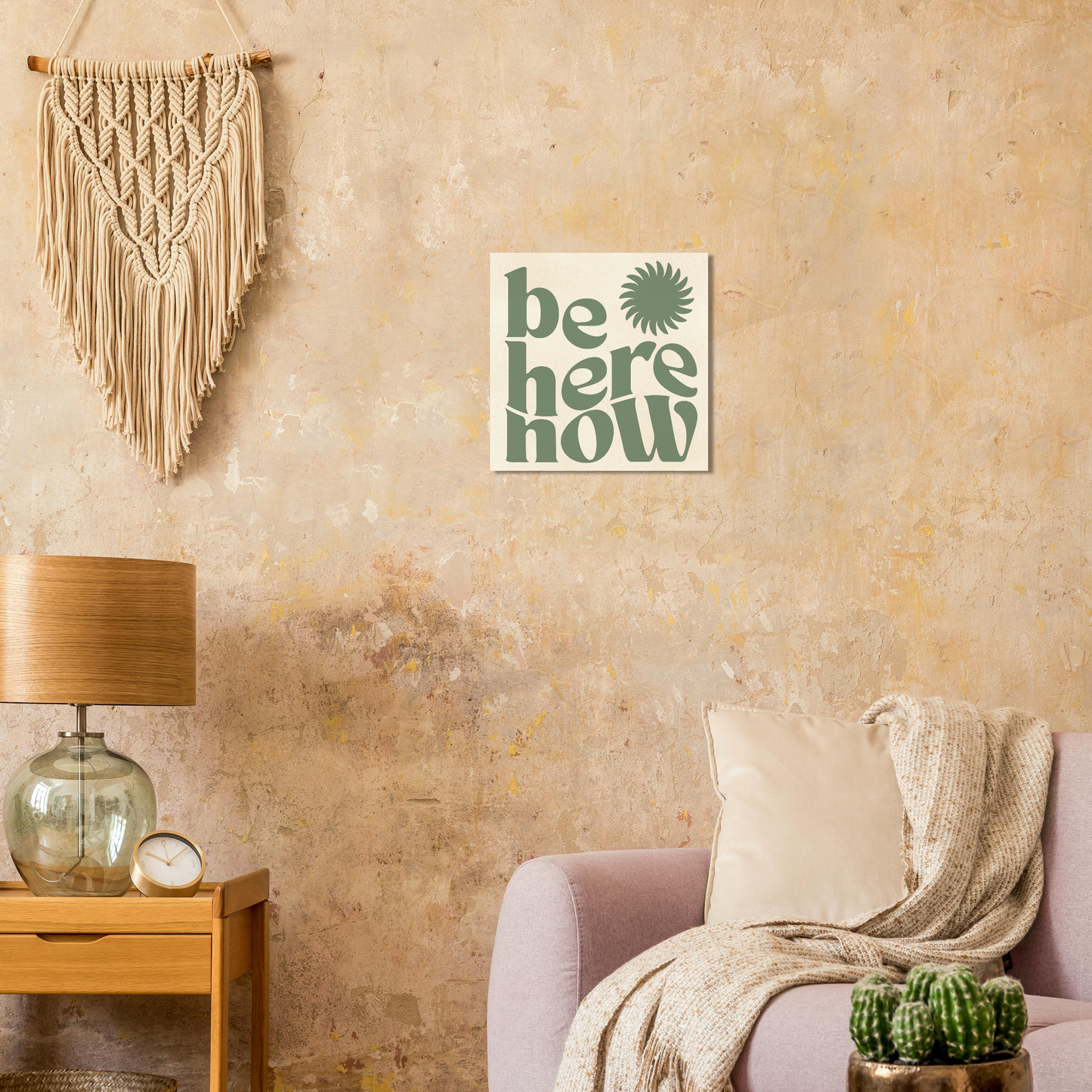Be Here Now Print