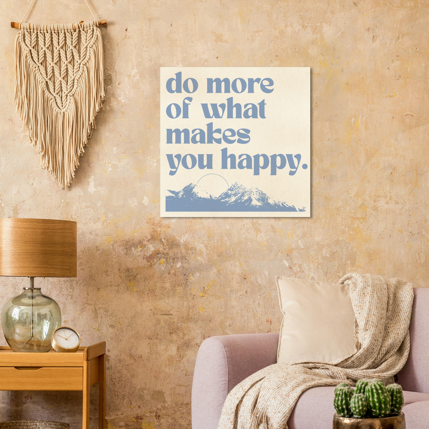 Do More of What Makes You Happy – Print