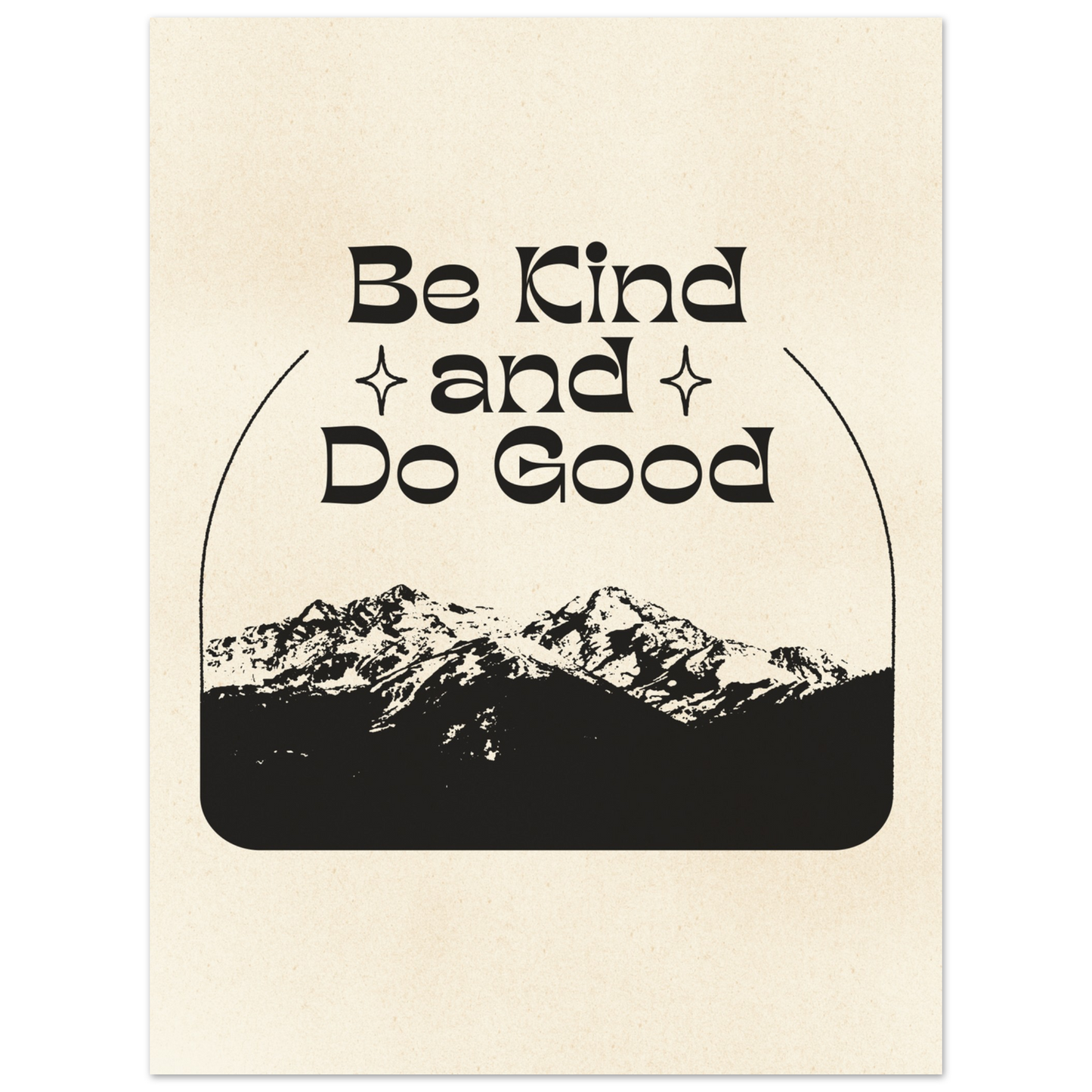Be Kind and Do Good – Print