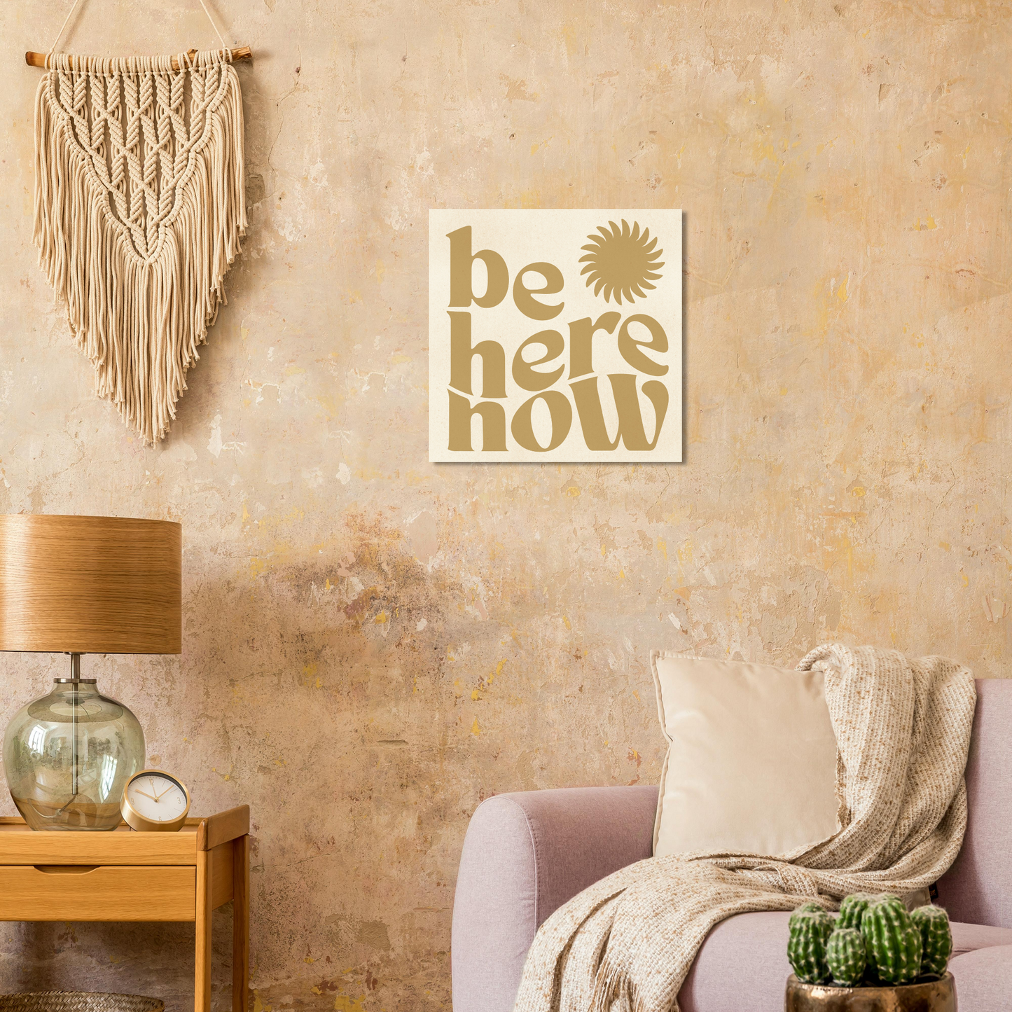 Be Here Now Print