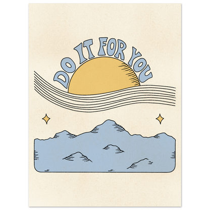 Do It For You – Print