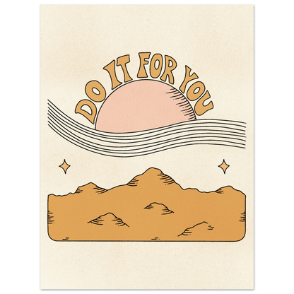 Do It For You – Print