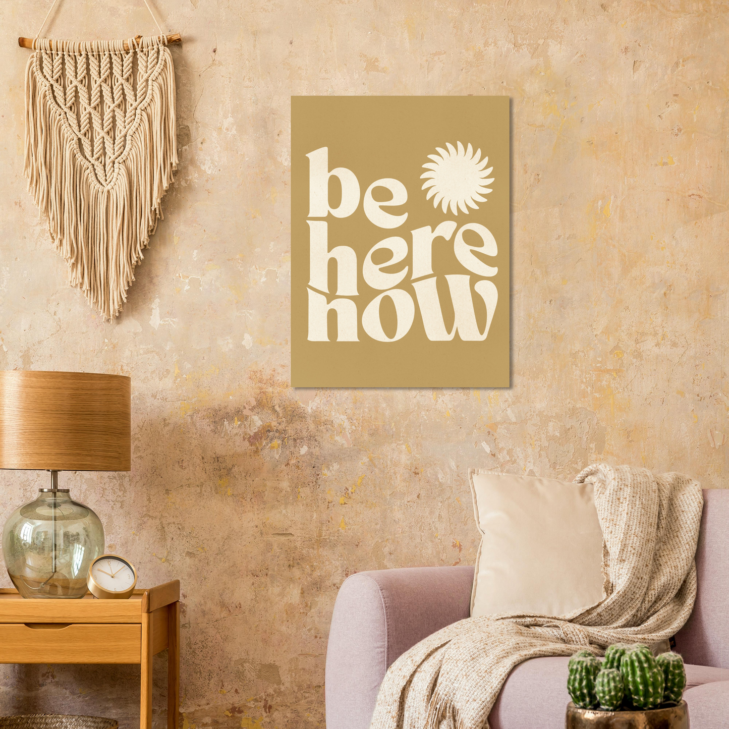 Be Here Now Print