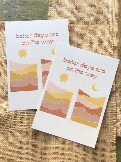 Better Days are on the Way – Print