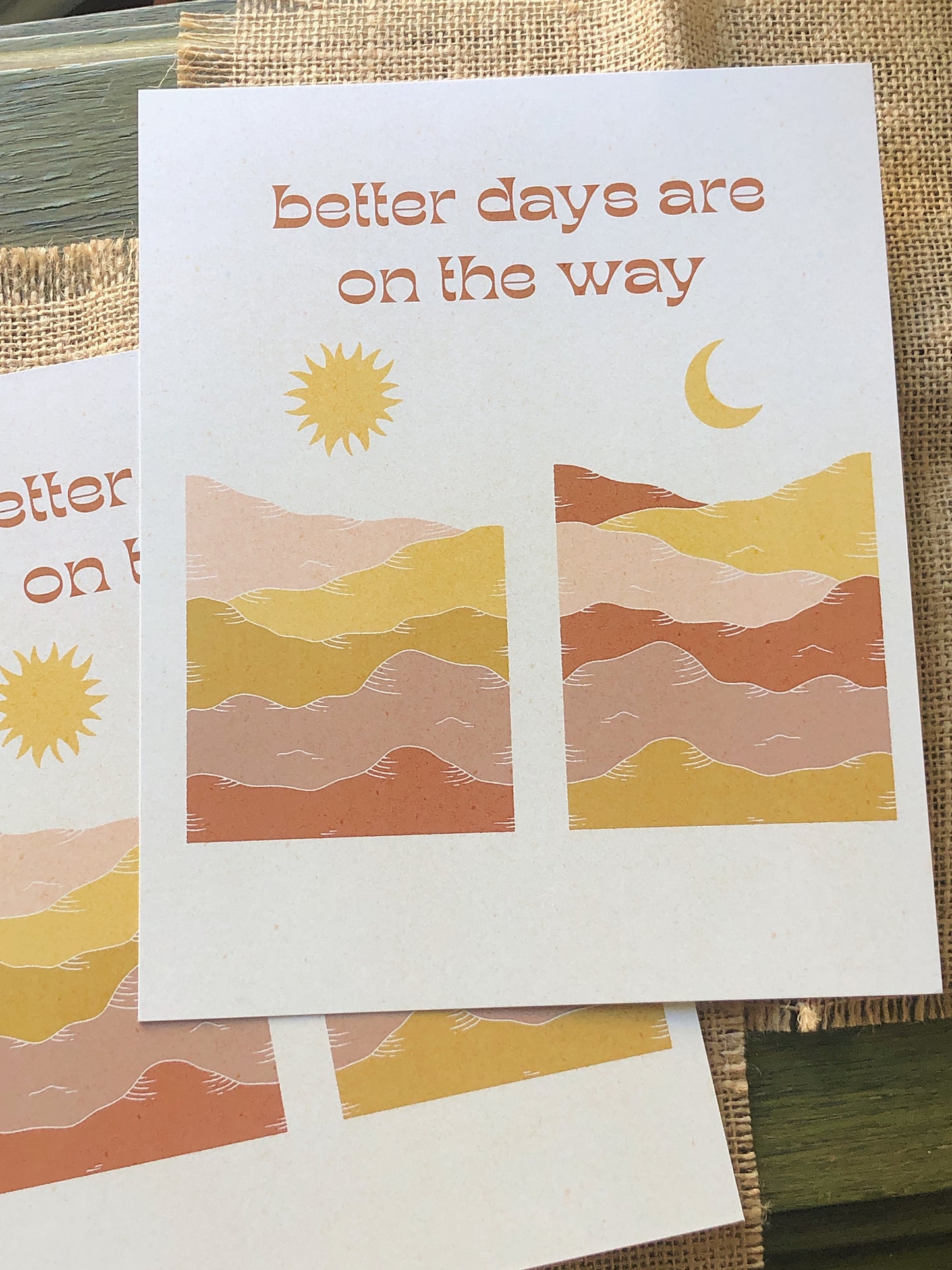 Better Days are on the Way – Print