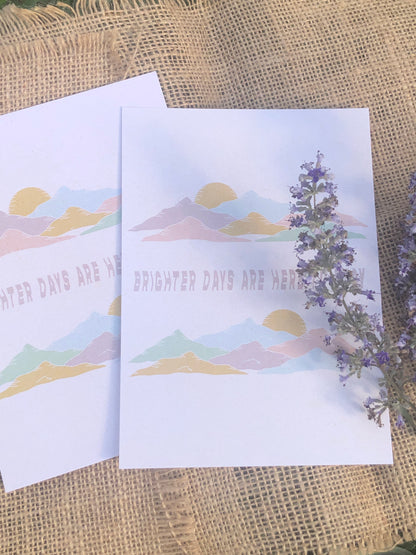 Brighter Days are Here to Stay – Print