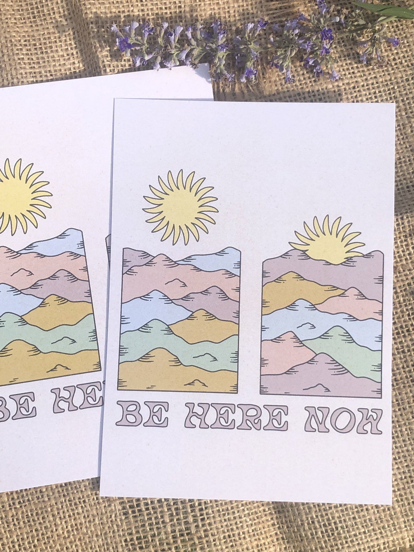 Be Here Now – Print