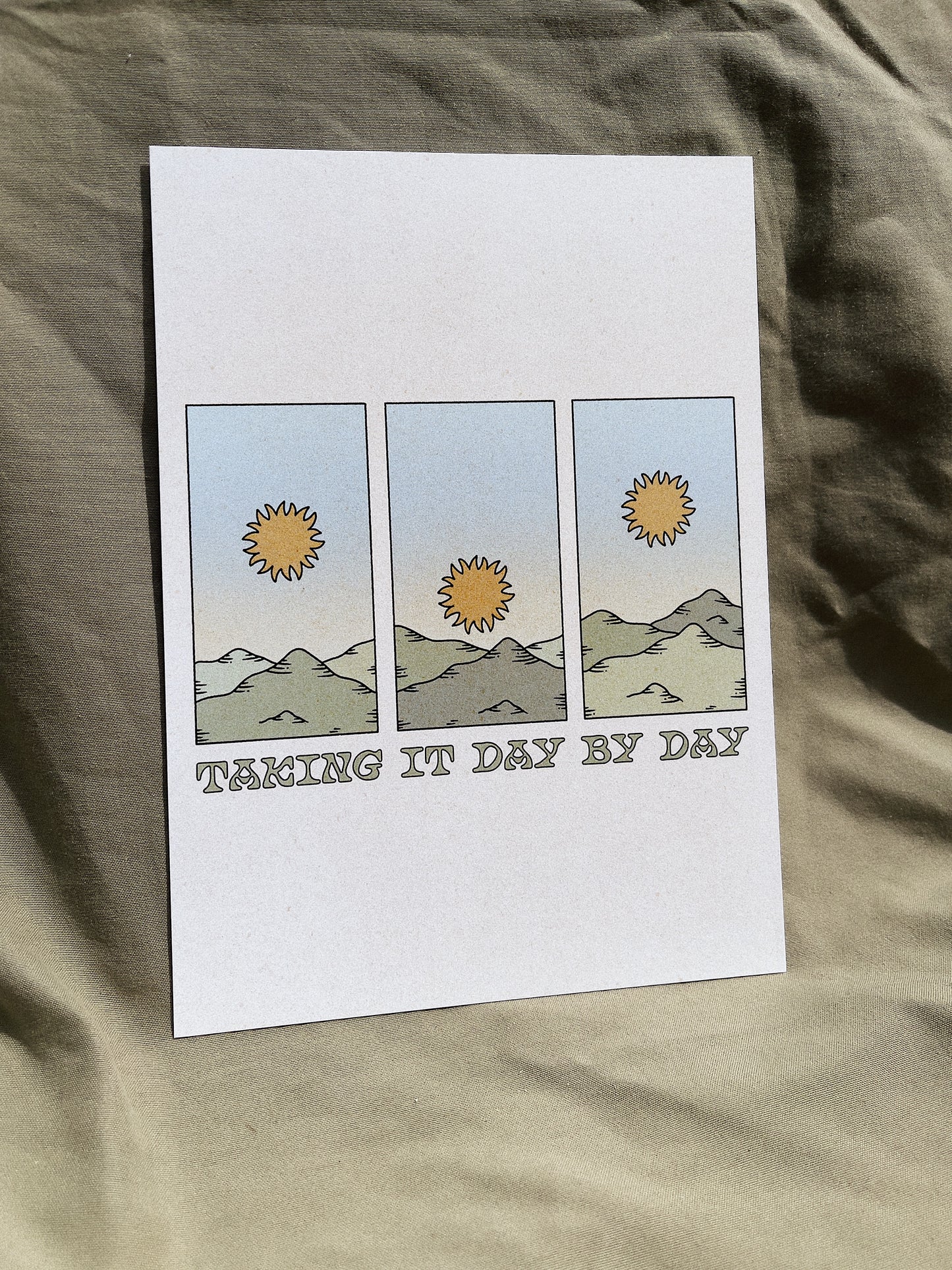 Taking it Day by Day Print