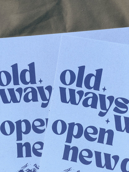 Old Ways Won't Open New Doors - Print