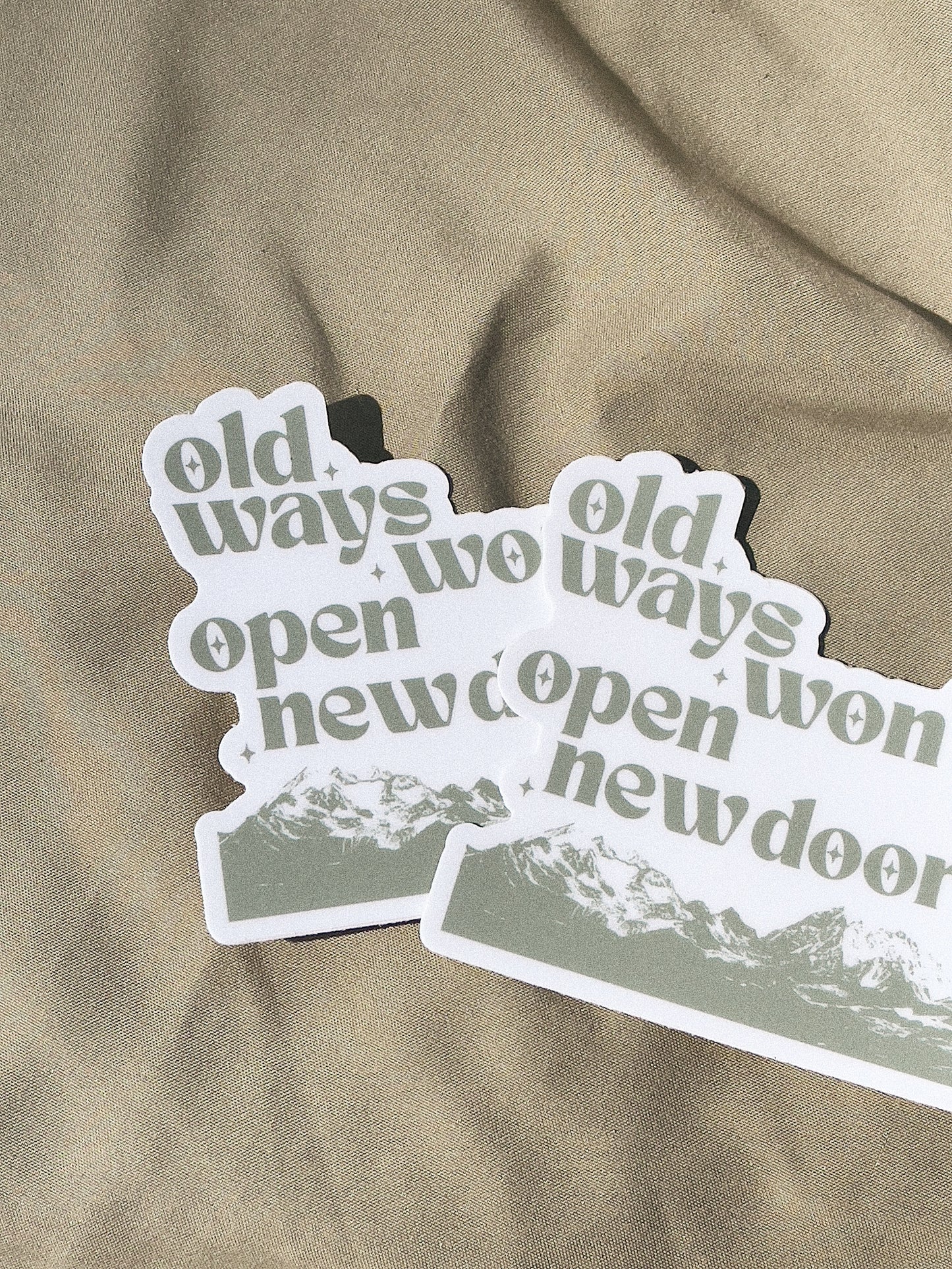 Old Ways Won't Open New Doors Sticker