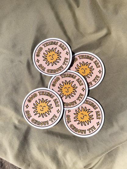 Good Things Are All Around – Happy Sun Sticker