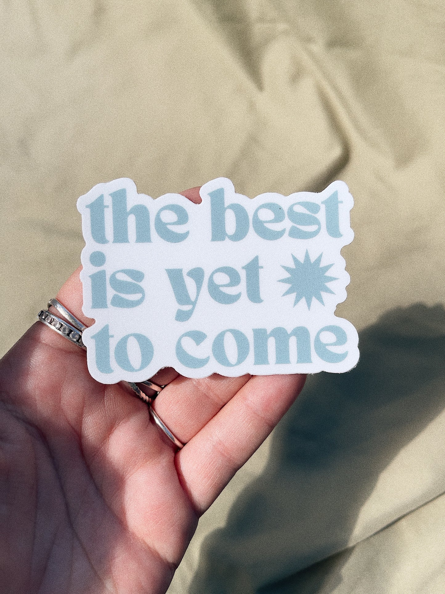 The Best is Yet to Come Sticker