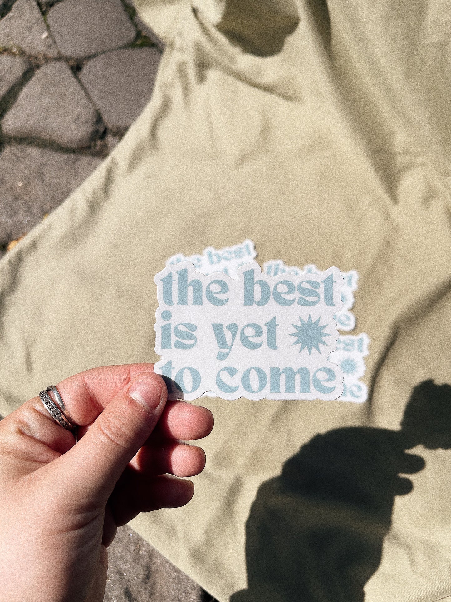 The Best is Yet to Come Sticker