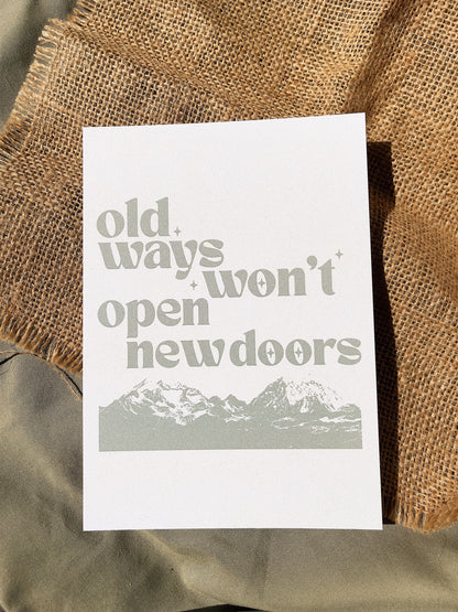 Old Ways Won't Open New Doors - Print